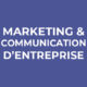Marketing et Communication d'entreprise